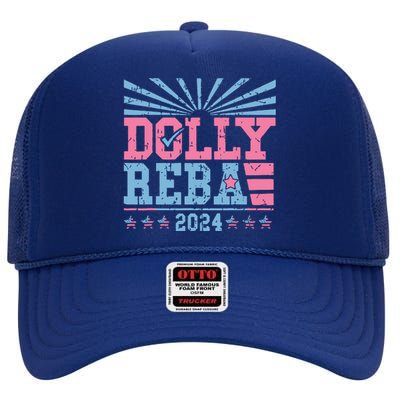 Dolly And Reba 2024 For President High Crown Mesh Back Trucker Hat