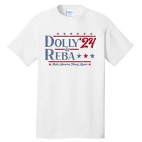 Dolly And Reba 2024 Make America Fancy Again Retro Vintage Tall T-Shirt