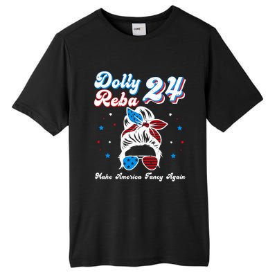 Dolly And Reba 2024 Make America Fancy Again Messy Bun Tall Fusion ChromaSoft Performance T-Shirt