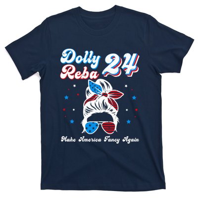 Dolly And Reba 2024 Make America Fancy Again Messy Bun T-Shirt