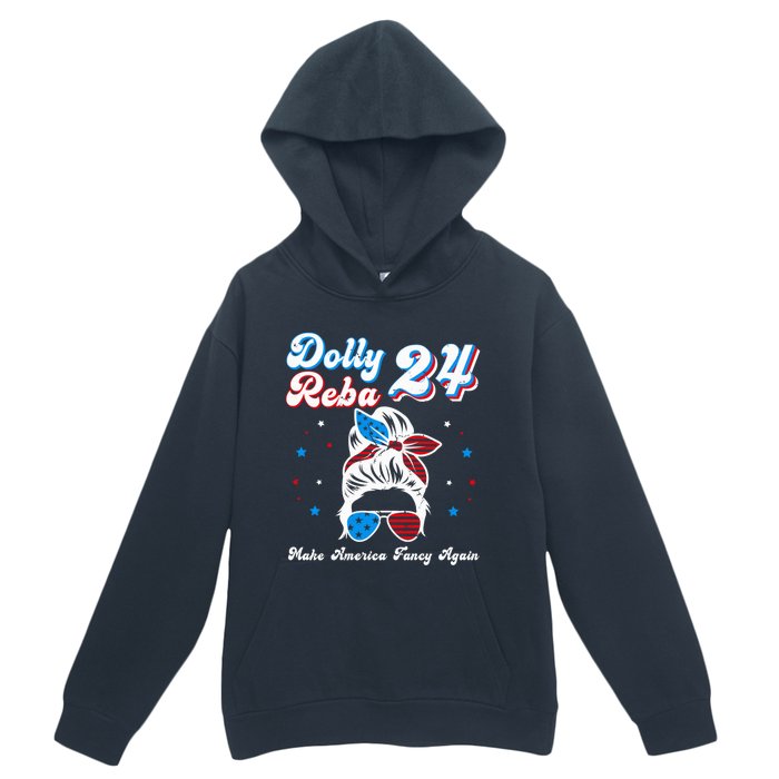 Dolly And Reba 2024 Make America Fancy Again Messy Bun Urban Pullover Hoodie