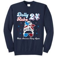 Dolly And Reba 2024 Make America Fancy Again Messy Bun Tall Sweatshirt