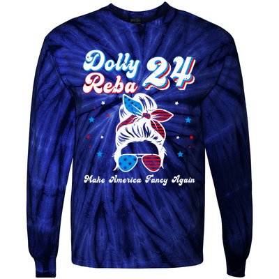 Dolly And Reba 2024 Make America Fancy Again Messy Bun Tie-Dye Long Sleeve Shirt