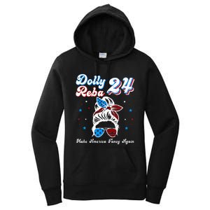 Dolly And Reba 2024 Make America Fancy Again Messy Bun Women's Pullover Hoodie