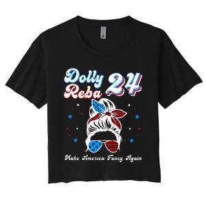 Dolly And Reba 2024 Make America Fancy Again Messy Bun Women's Crop Top Tee