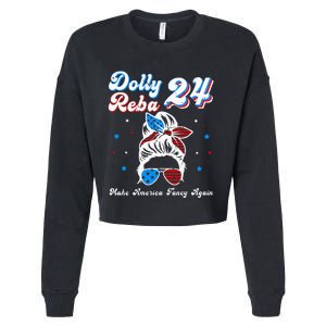 Dolly And Reba 2024 Make America Fancy Again Messy Bun Cropped Pullover Crew