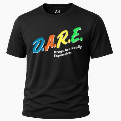 Dare Drugs Are Really Expensive Performance Shirt