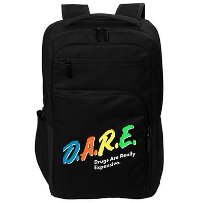 Dare Drugs Are Really Expensive Impact Tech Backpack