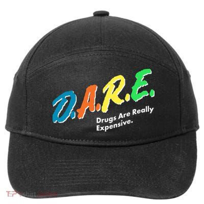 Dare Drugs Are Really Expensive 7-Panel Snapback Hat