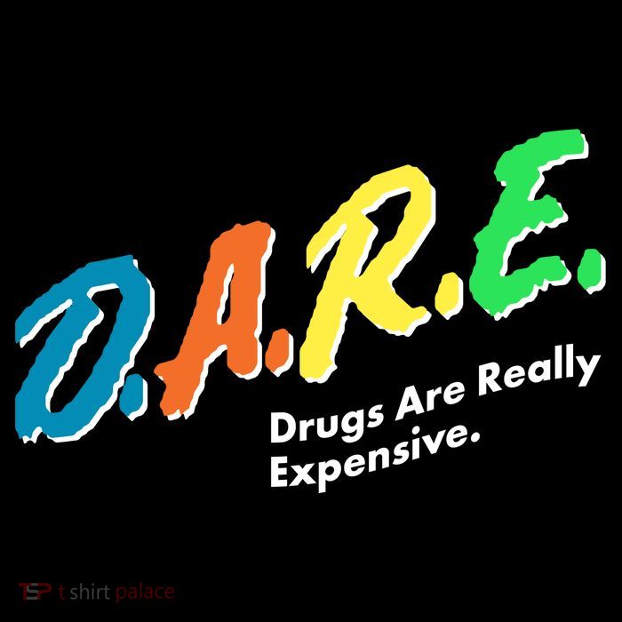 Dare Drugs Are Really Expensive Baby Bodysuit