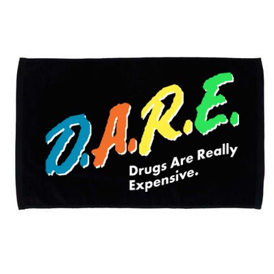 Dare Drugs Are Really Expensive Microfiber Hand Towel