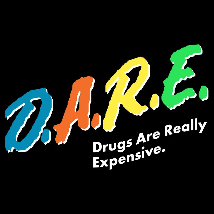 Dare Drugs Are Really Expensive Women's V-Neck T-Shirt