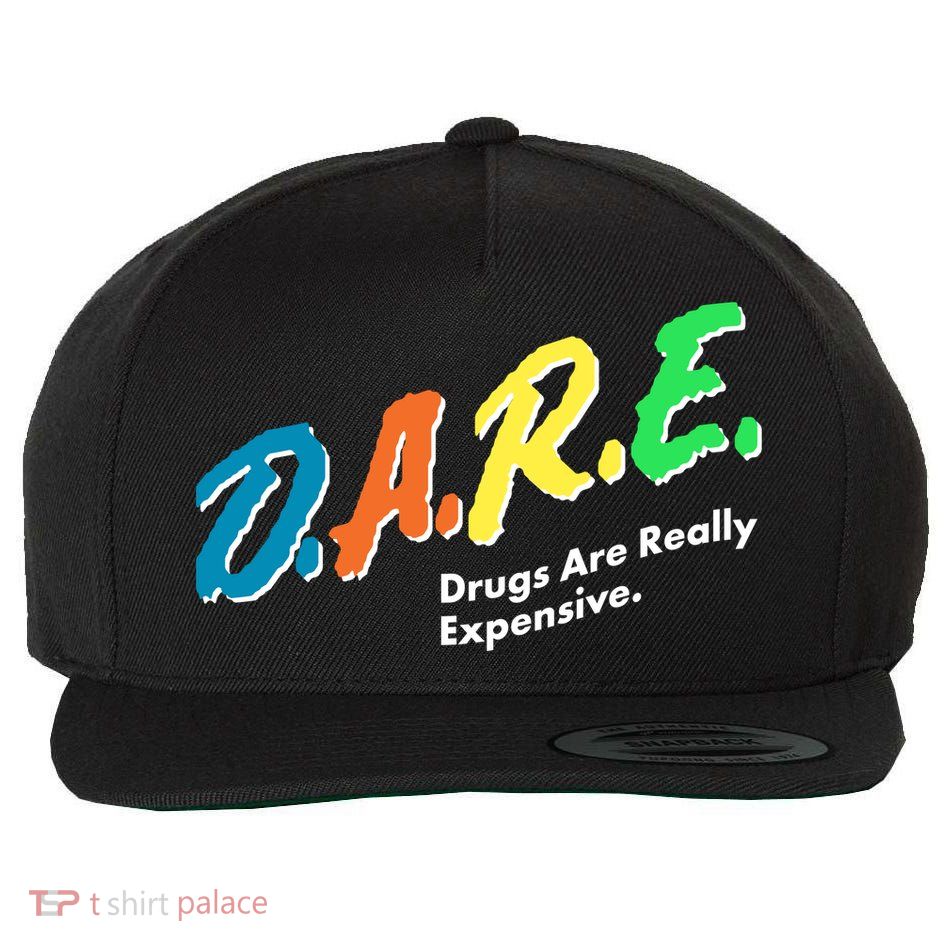 Dare Drugs Are Really Expensive Wool Snapback Cap