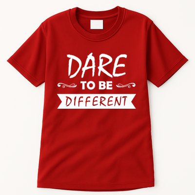 Dare To Be Different Tall T-Shirt