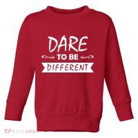 Dare To Be Different Toddler Sweatshirt