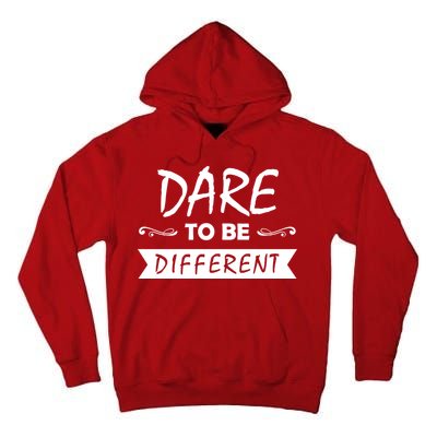 Dare To Be Different Tall Hoodie