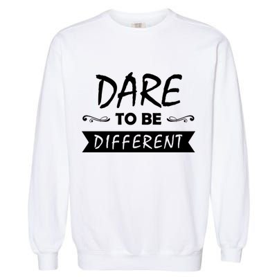 Dare To Be Different Garment-Dyed Sweatshirt