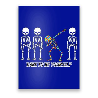 Dare To Be Yourself Autism Awareness Poster
