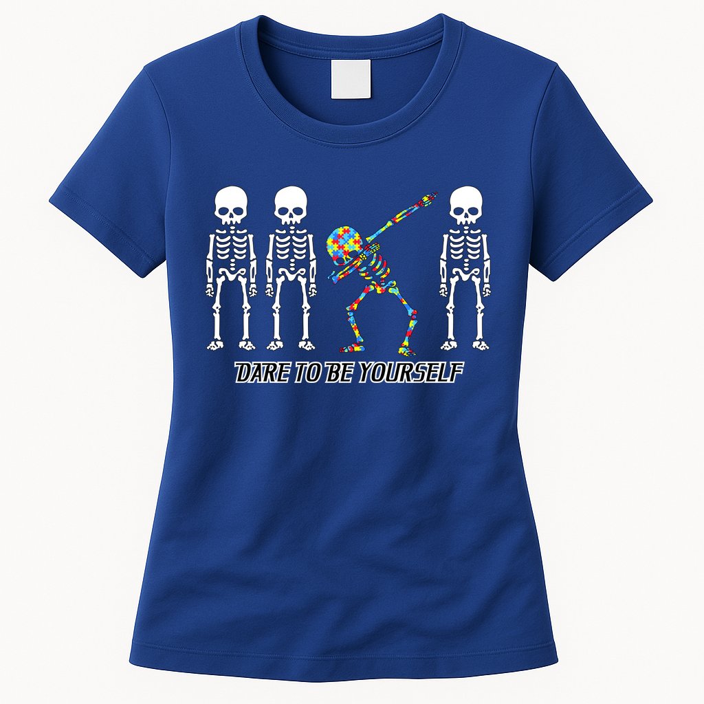 Dare To Be Yourself Autism Awareness Womens T-Shirt
