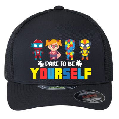 Dare To Be Yourself Superhero Autism Flexfit Unipanel Trucker Cap
