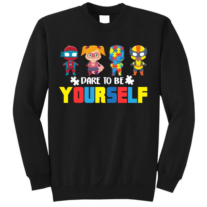 Dare To Be Yourself Superhero Autism Sweatshirt