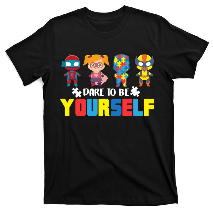 Dare To Be Yourself Superhero Autism T-Shirt