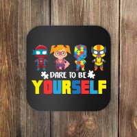 Dare To Be Yourself Superhero Autism Coaster