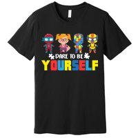 Dare To Be Yourself Superhero Autism Premium T-Shirt