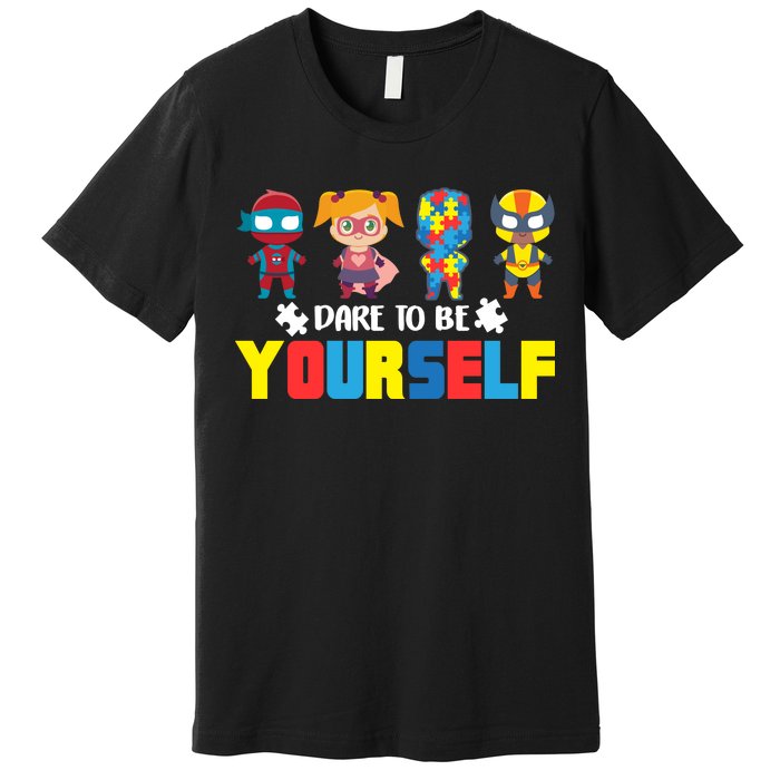 Dare To Be Yourself Superhero Autism Premium T-Shirt