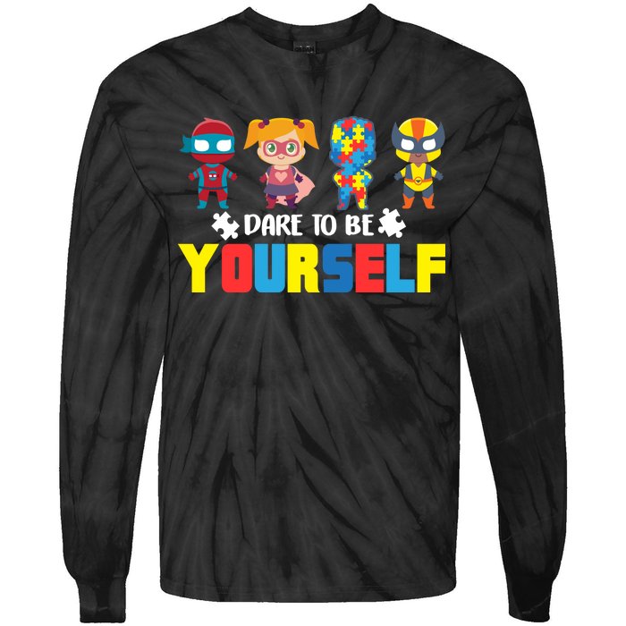 Dare To Be Yourself Superhero Autism Tie-Dye Long Sleeve Shirt