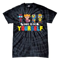 Dare To Be Yourself Superhero Autism Tie-Dye T-Shirt