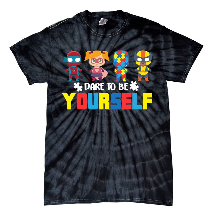 Dare To Be Yourself Superhero Autism Tie-Dye T-Shirt