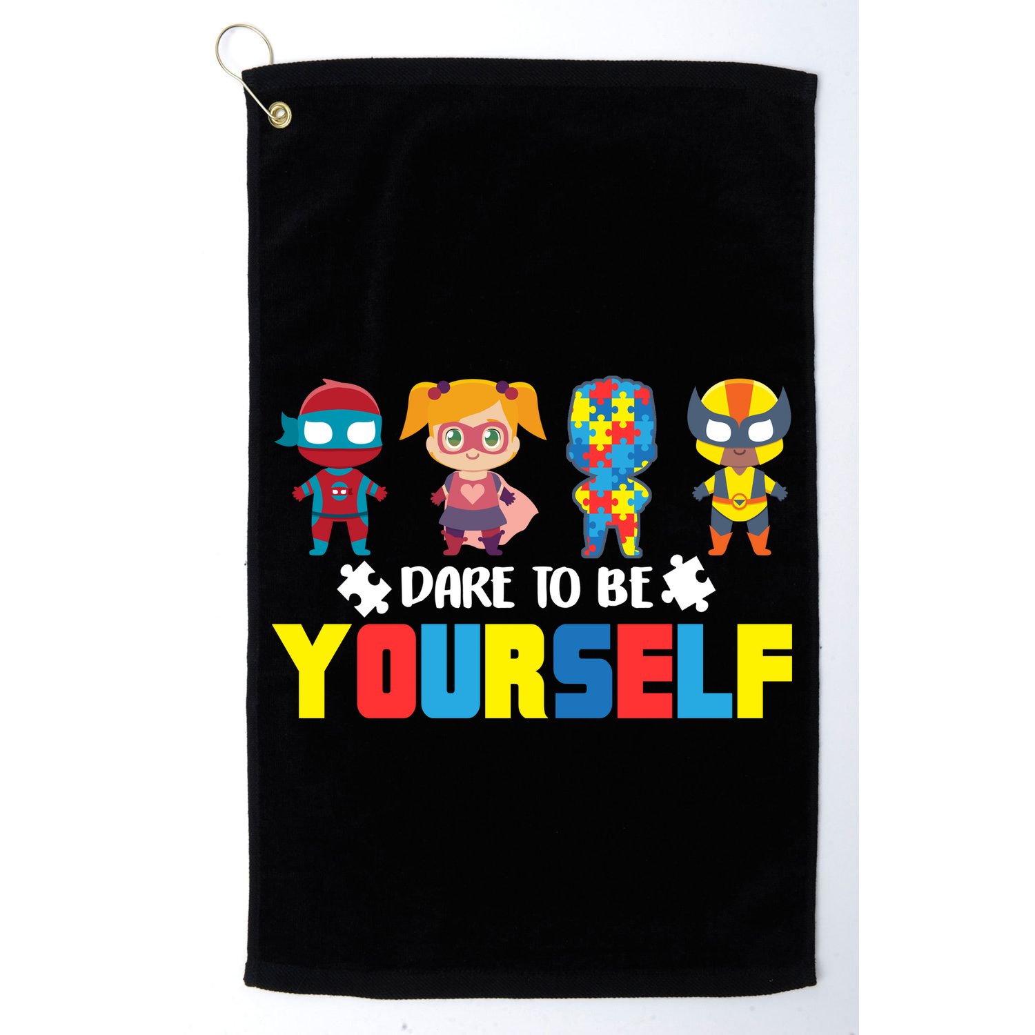 Dare To Be Yourself Superhero Autism Golf Towel