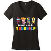 Dare To Be Yourself Superhero Autism Women's V-Neck T-Shirt