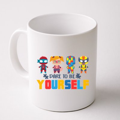 Dare To Be Yourself Superhero Autism Coffee Mug