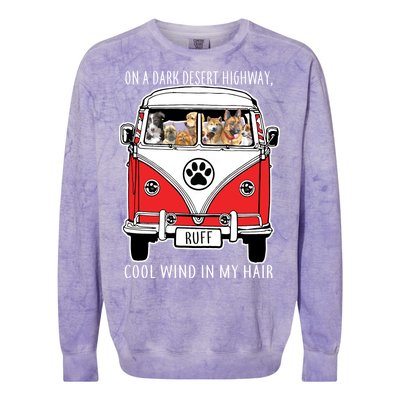 Dark Desert Highway Dog Feel Cool Wind In My Hair Colorblast Crewneck Sweatshirt