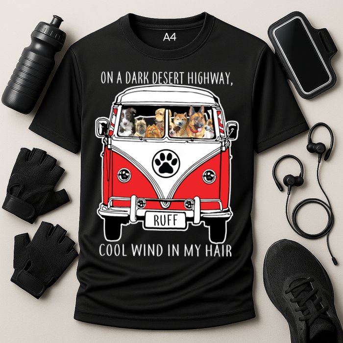 Dark Desert Highway Dog Feel Cool Wind In My Hair Cooling Performance Crew T-Shirt