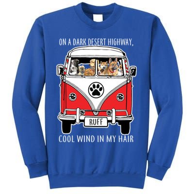 Dark Desert Highway Dog Feel Cool Wind In My Hair Sweatshirt