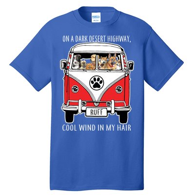 Dark Desert Highway Dog Feel Cool Wind In My Hair Tall T-Shirt