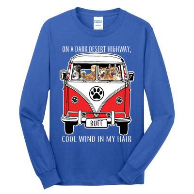 Dark Desert Highway Dog Feel Cool Wind In My Hair Tall Long Sleeve T-Shirt