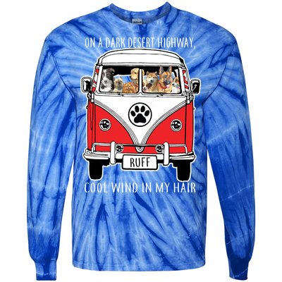 Dark Desert Highway Dog Feel Cool Wind In My Hair Tie-Dye Long Sleeve Shirt