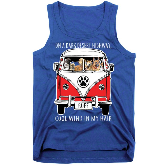 Dark Desert Highway Dog Feel Cool Wind In My Hair Tank Top