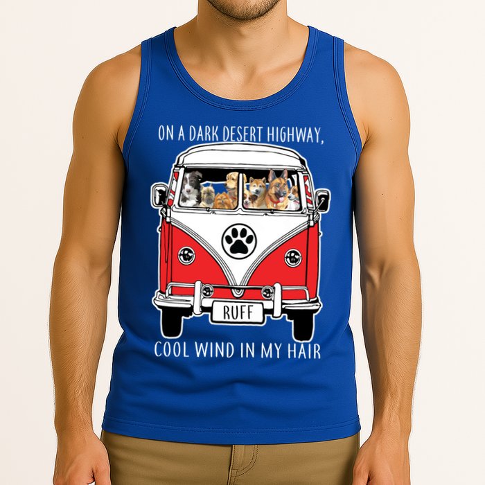 Dark Desert Highway Dog Feel Cool Wind In My Hair Tank Top