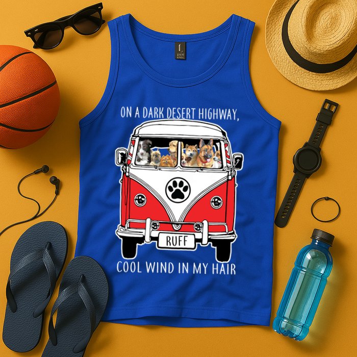 Dark Desert Highway Dog Feel Cool Wind In My Hair Tank Top