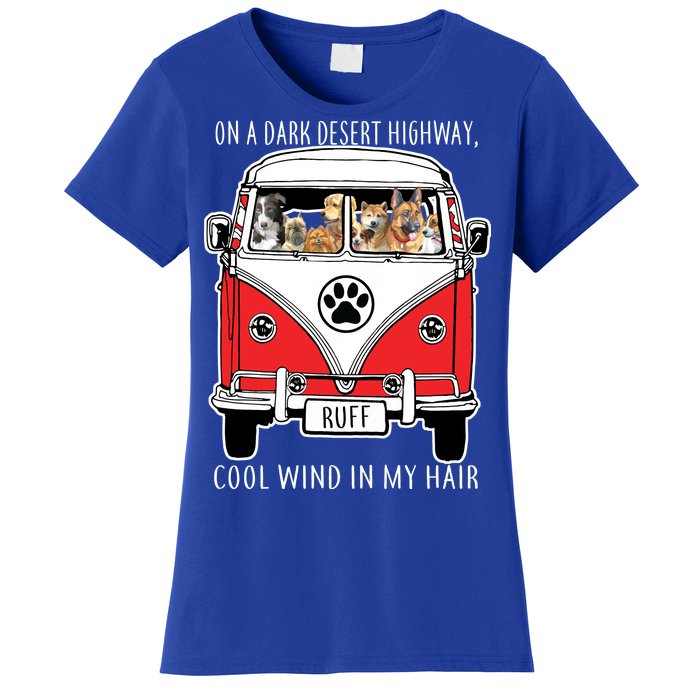 Dark Desert Highway Dog Feel Cool Wind In My Hair Women's T-Shirt