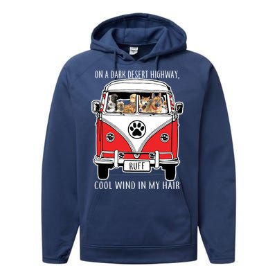 Dark Desert Highway Dog Feel Cool Wind In My Hair Performance Fleece Hoodie