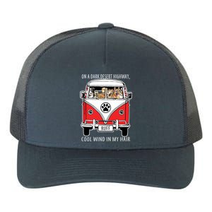 Dark Desert Highway Dog Feel Cool Wind In My Hair Yupoong Adult 5-Panel Trucker Hat