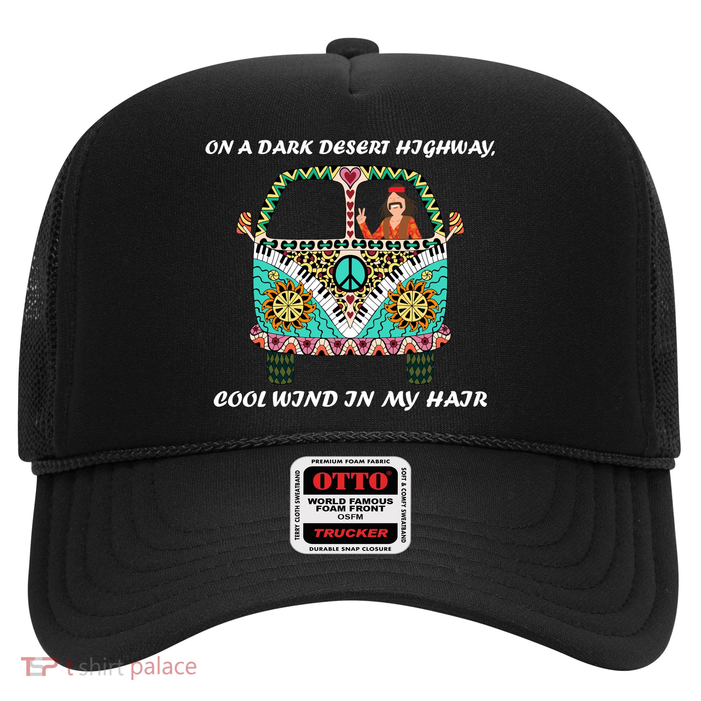 Dark Desert Highway Funny Hippie Trucker Hat