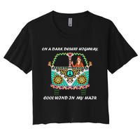 Dark Desert Highway Funny Hippie Women's Crop Top Tee