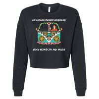 Dark Desert Highway Funny Hippie Cropped Pullover Crew